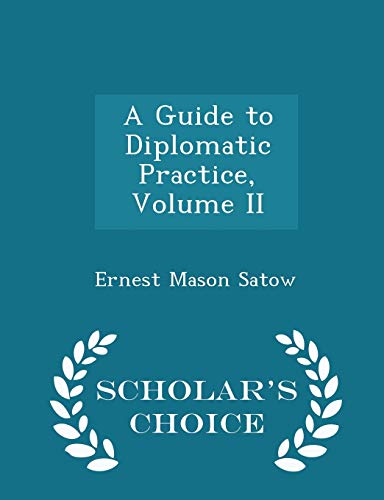A Guide to Diplomatic Practice, Volume II - Sch... 1298361842 Book Cover