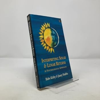 Paperback Interpreting Solar and Lunar Returns: A Psychological Approach Book