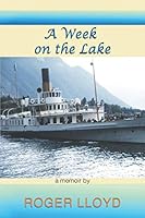 A Week on the Lake 1491754931 Book Cover