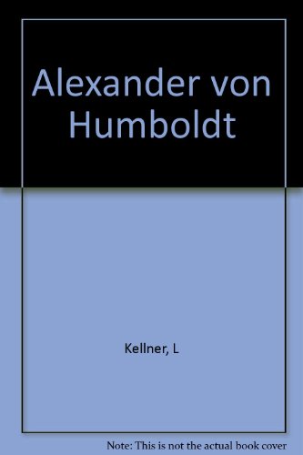 Alexander von Humboldt [Unqualified] B0000CLN4F Book Cover