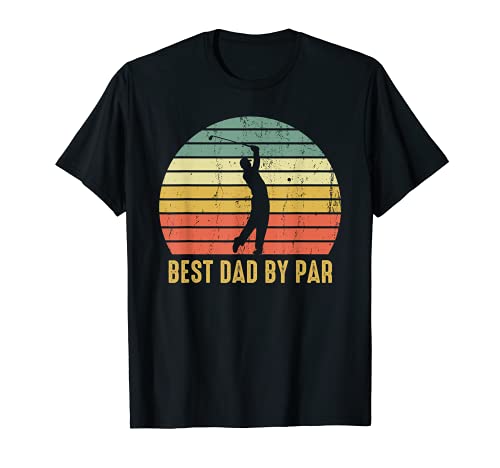 Hombre Best Dad By Par Funny Golf Regalo para hombres Día del Padre Golfista Camiseta
