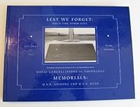 Lest We Forget: When Time Stood Still; Naval Cancellations or Postmarks, Memorials U.S.S. Arizona and U.S.S. Utah 0681327669 Book Cover