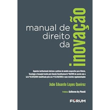 Capa do livro Manual de Direito da Inovação: Aspectos institucionais teóricos e práticos do modelo cooperativo para Ciência, Tecnologia e Inovação trazido pela ... 13.243/2016) e suas recentes regulamentações