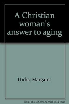 Pamphlet A Christian woman's answer to aging Book