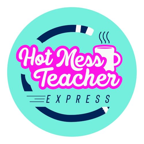 Couverture de Hot Mess Teacher Express Podcast