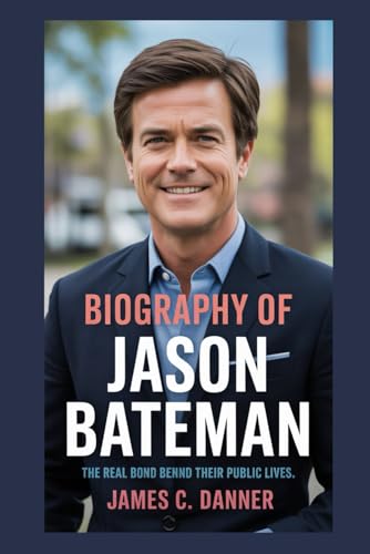 Bild: Biography of Jason Bateman: The Real Bond Behind Their Public Lives f�r 15,48 EUR bei amazon.de