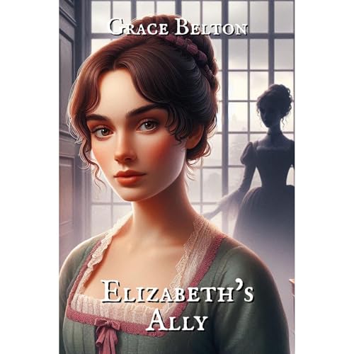 Elizabeth's Ally Audiolibro Por Grace Belton arte de portada