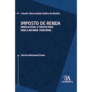 Capa do livro Imposto de Renda: Modelo Atual e Perspectivas Para a Reforma Tributária