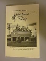 Sainte Marie Among the Iroquois: A Living History Museum of the French and the Iroquois in the 17th Century 0965397300 Book Cover