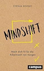 Mindshift: So werden Sie fit für die Arbeitswelt der Zukunft Amazon-Link*
