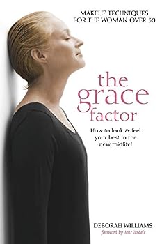 Paperback The Grace Factor: Makeup techniques for the woman over 50 Book