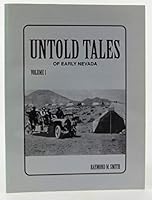 Untold Tales of Early Nevada, Volume 1 1883301157 Book Cover