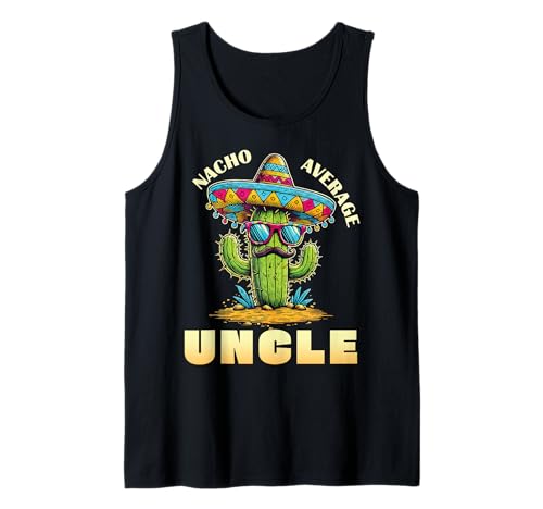 Nacho Average Uncle Gifts Funny Cactus Best Uncle Gifts Débardeur