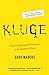 Kluge: The Haphazard Evolution of the Human Mind