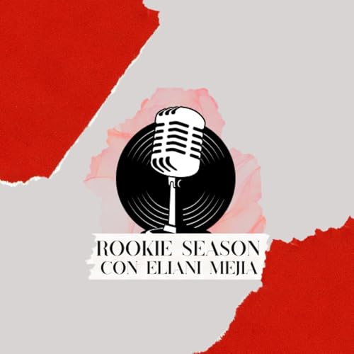 Rookie season con Eliani Mejia copertina