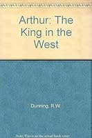 Arthur the King In the West 1856279057 Book Cover