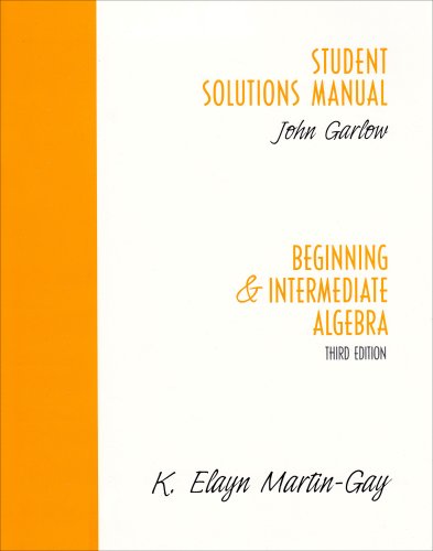 Student Solutions Manual: Beginning and Intermediate Algebra, Third ...