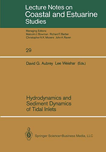 Hydrodynamics and Sediment Dynamics of Tidal Inlets (Coastal and Estuarine Studies, 29)