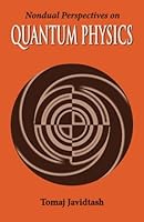 Non-Dual Perspectives on Quantum Physics 1500805637 Book Cover