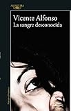 vicent  La sangre desconocida/ Unknown Blood