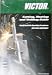 Victor Cutting, Heating and Welding Guide
