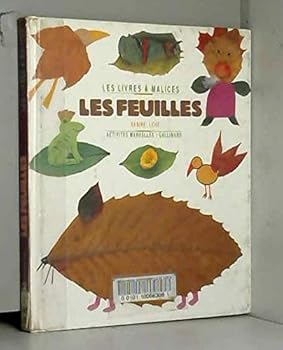 Paperback Les feuilles: LES LIVRES A MALICES (ALBUMS JEUNESSE) [French] Book