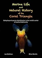 Marine Life and Natural History of the Coral Triangle 9710321439 Book Cover
