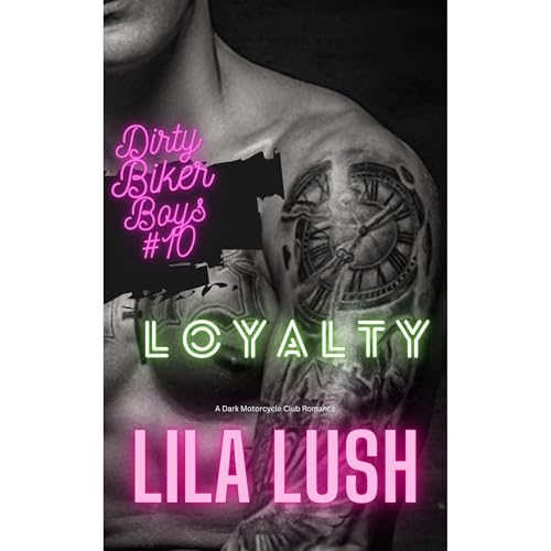 Loyalty: A Dark Motorcycle Club Romance by Lila Lush episode artwork