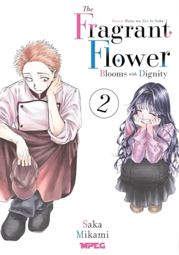 Kaoru Hana: The Fragrant Flower Blooms With Dignity - Volume 02