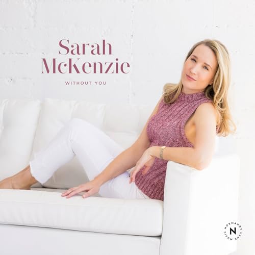 Amazon.com: Without You : Sarah McKenzie: Digital Music