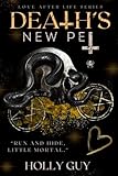 Death's New Pet: Love after Life