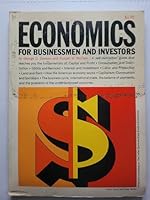 Economics for businessmen and investors: [by] George G. Dawson and Russel H. McClain (Collier quick and easy series) B0007F1UDY Book Cover