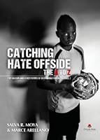 Catching Hate Offside: The A to Z of racism and other forms of discrimination in football 8413315034 Book Cover