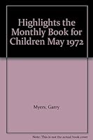 Highlights the Monthly Book for Children May 1972 B000INMON0 Book Cover