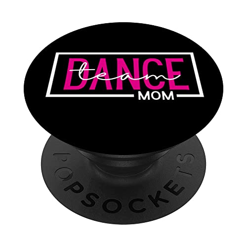 Dance Team Mom Competition Dance Mom PopSockets Swappable PopGrip