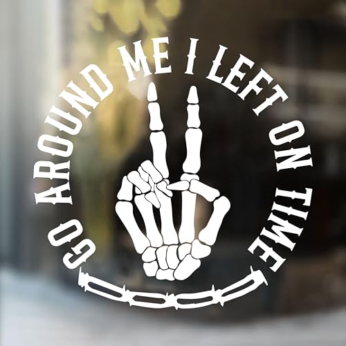 Image of Go Around Me I Left on Time Car Decal Skeleton Funny Saying Mirror Decal Car Accessories Sarcastic Affirmations Vinyl Decal Waterproof 8 Inches Bumper Sticker Gifts for Mom Dad Friend