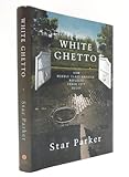 White Ghetto: How Middle Class America Reflects the Decay of the Inner City