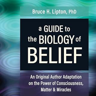 Page de couverture de A Guide to the Biology of Belief
