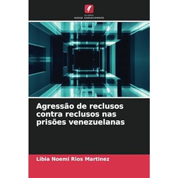 Capa do livro Agressão de reclusos contra reclusos nas prisões venezuelanas