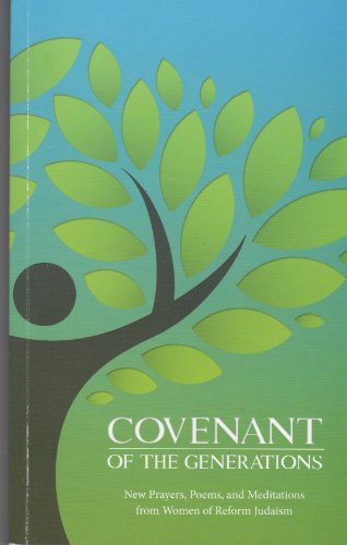 Covenant Of The Generations - New Prayers, Poems, And Meditations From Women Of Reform Judaism #TOP22