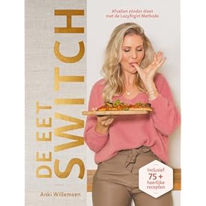De Eetswitch: Afvallen zónder dieet