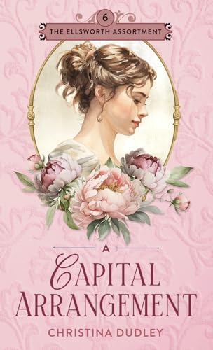 A Capital Arrangement: A Traditional Regency Ro... 1963408160 Book Cover