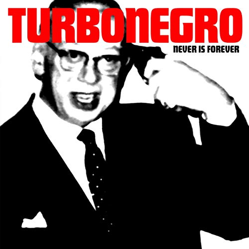Album Art for Never Is Forever by Turbonegro