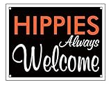 Hippies Always Welcome Sign Postcard Novelty Sign Vintage Style 8'X12' Bar Garage Decor Metal Tin...