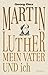 Produktbild Martin Luther, mein Vater und ich