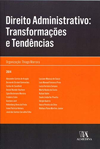 Direito administrativo: Transformações e tendências