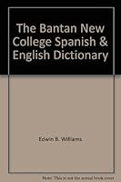 By Edwin B Williams - New College Spanish-English, English-Spanish Dictionary (1905-06-06) [Paperback] B001ZWIIBA Book Cover