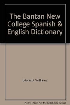 By Edwin B Williams - New College Spanish-English, English-Spanish Dictionary (1905-06-06) [Paperback]