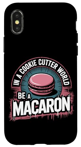 uIn A Cookie Cutter World Be A Macaronv킢XC[cfUC X}zP[X iPhone X/XS p