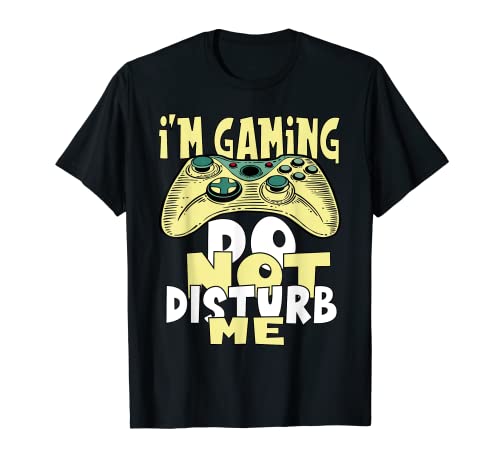 Divertente regalo per giocatori per ragazze e ragazzi I'm Gaming Don't Disturb Me Maglietta